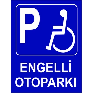 Engelli Otoparkı Uyarı Levhası