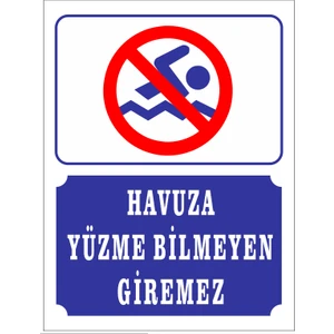 Havuza Yüzme Bilmeyen Giremez Uyarı Levhası