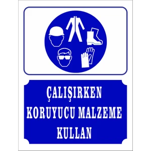 Çalışırken Koruyucu Maske Kullan Levhası
