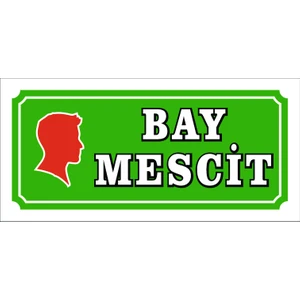Bay Mescit Uyarı Levhası