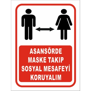 Asansörde Maske Takıp Sosyal Mesafeyi Koruyalım Levhası