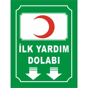 İlk Yardım Dolabı Uyarı Levhası