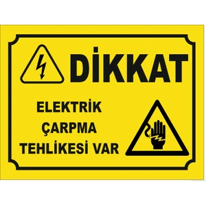 Elektrik Çarpma Tehlikesi Var Uyarı Levhası