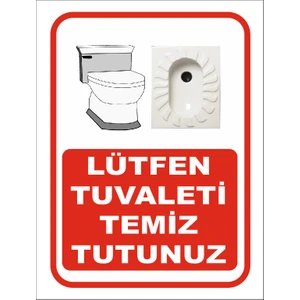 Lütfen Tuvaletleri Temiz Tutalım Levhası