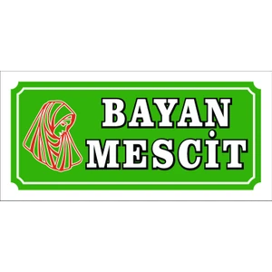 Bayan Mescit Uyarı Levhası