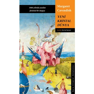 Yeni Kristal Dünya - Margaret Cavendish