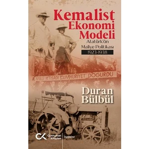 Kemalist Ekonomi Modeli - Duran Bülbül