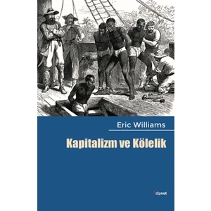 Kapitalizm Ve Kölelik-Eric Williamson