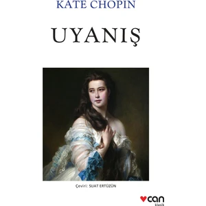 Uyanış - Kate Chopin