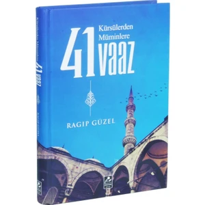 Kürsülerden Müminlere 41 Vaaz - Ragıp Güzel
