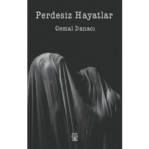 Perdesiz Hayatlar - Cemal Danacı