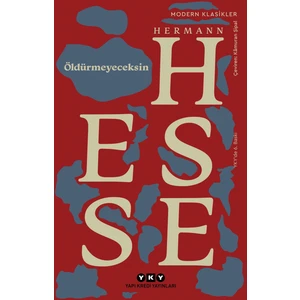 Öldürmeyeceksin: Seçme Denemeler - Hermann Hesse