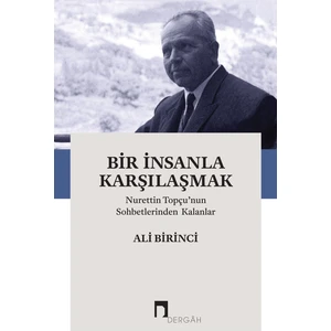 Bir İnsanla Karşılaşmak - Ali Birinci