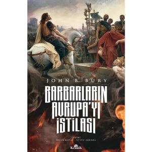 Barbarların Avrupayı Istilası - John Bagnell Bury