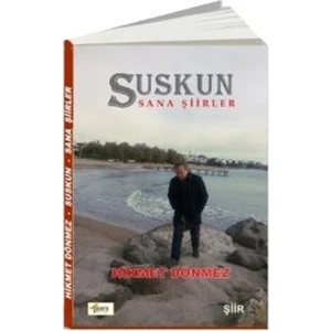 Suskun - Hikmet Dönmez