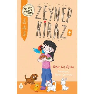 Zeynep Kiraz- 4 - Yeni Bir Ben - İlknur Koç Aytaç