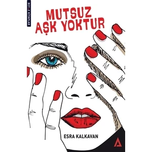 Mutsuz Aşk Yoktur - Esra Kalkavan
