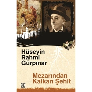 Mezarından Kalkan Şehit (Orijinal Metin) - Hüseyin Rahmi Gürpınar