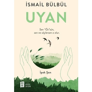 Uyan  - İsmail Bülbül