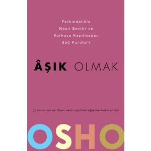 Aşık Olmak - Osho