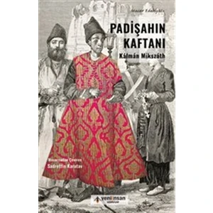 Padişahın Kaftanı - Kalman Mikszath