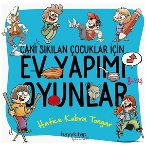 Canı Sıkılan Çocuklar İçin Ev Yapımı Oyunlar - Hatice Kübra Tongar