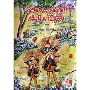 Poli Ve Çizgili Arılar Köyü - Meral Şahin