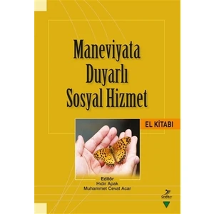 Maneviyata Duyarlı Sosyal Hizmet El Kitabı -  Hıdır Apak