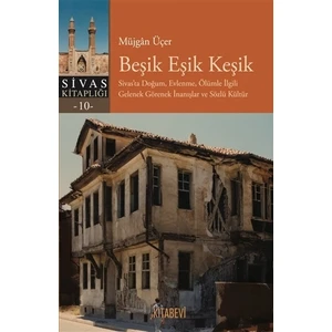 Beşik Eşik Keşik - Müjgan Üçer