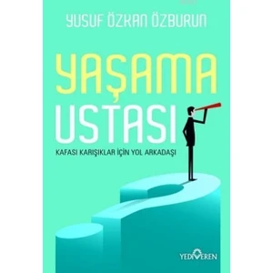Yaşama Ustası - Yusuf Özkan Özburun