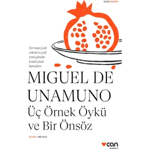 Üç Örnek Öykü ve Bir Önsöz - Miguel De Unamuno