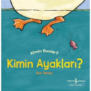 Kimin Ayakları ? Kimin Bunlar - Sue Tarsky