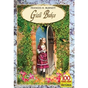 Gizli Bahçe - Frances Hodgson Burnett