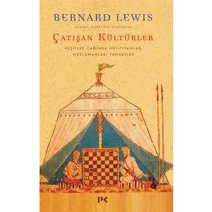 Çatışan Kültürler  - Bernard Lewis