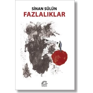 Fazlalıklar - Sinan Sülün