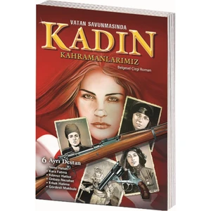 Kadın Kahramanlarımız-6 Eser Bir Arada-Türk Tarihi Çizgi Romanları