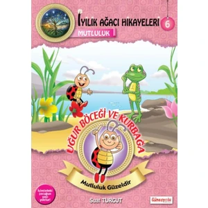 Uğur Böceği ve Kurbağa (Mutluluk) - İyilik Ağacı Hikayeleri