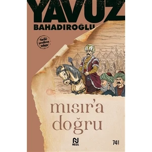 Mısır'a Doğru - Yavuz Bahadıroğlu