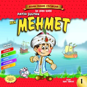 Ben Fatih Sultan Mehmet - Adam Olmuş Çocuklar
