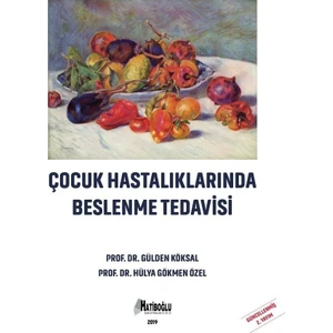 Çocuk Hastalıklarında Beslenme Tedavisi - Gülden Köksal