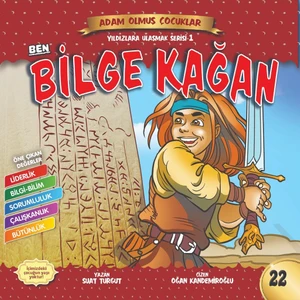 Ben Bilge Kağan- Adam Olmuş Çocuklar