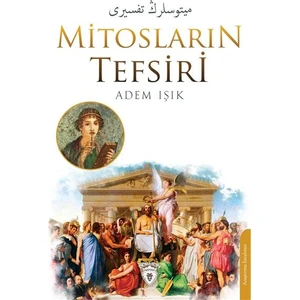 Mitosların Tefsiri میتوسلرڭ تفسیری - Adem Işık
