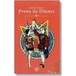 Prens İle Dilenci - Mark Twain