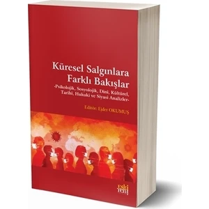 Küresel Salgınlara Farklı Bakışlar - Ejder Okumuş