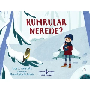 Kumrular Nerede? - Lısa J. Amstutz