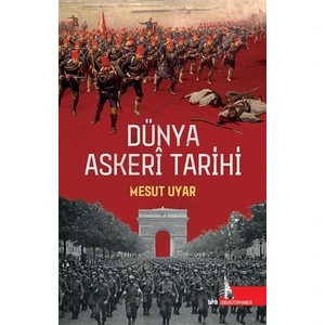 Dünya Askeri Tarihi - Mesut Uyar