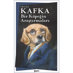 Bir Köpeğin Araştırmaları - Franz Kafka