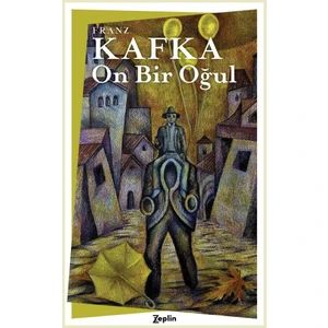 On Bir Oğul - Franz Kafka