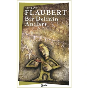 Bir Delinin Anıları - Guztave Flaubert