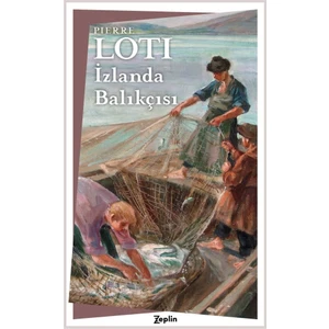 İzlanda Balıkçısı - Pierre Loti